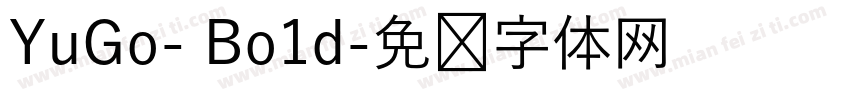 YuGo- Bo1d字体转换